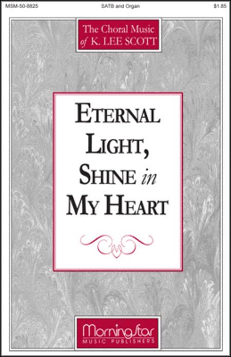 Eternal Light, Shine In My Heart